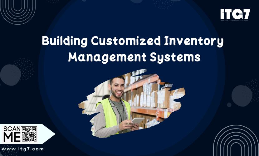 Building Customized Inventory  Management Systems